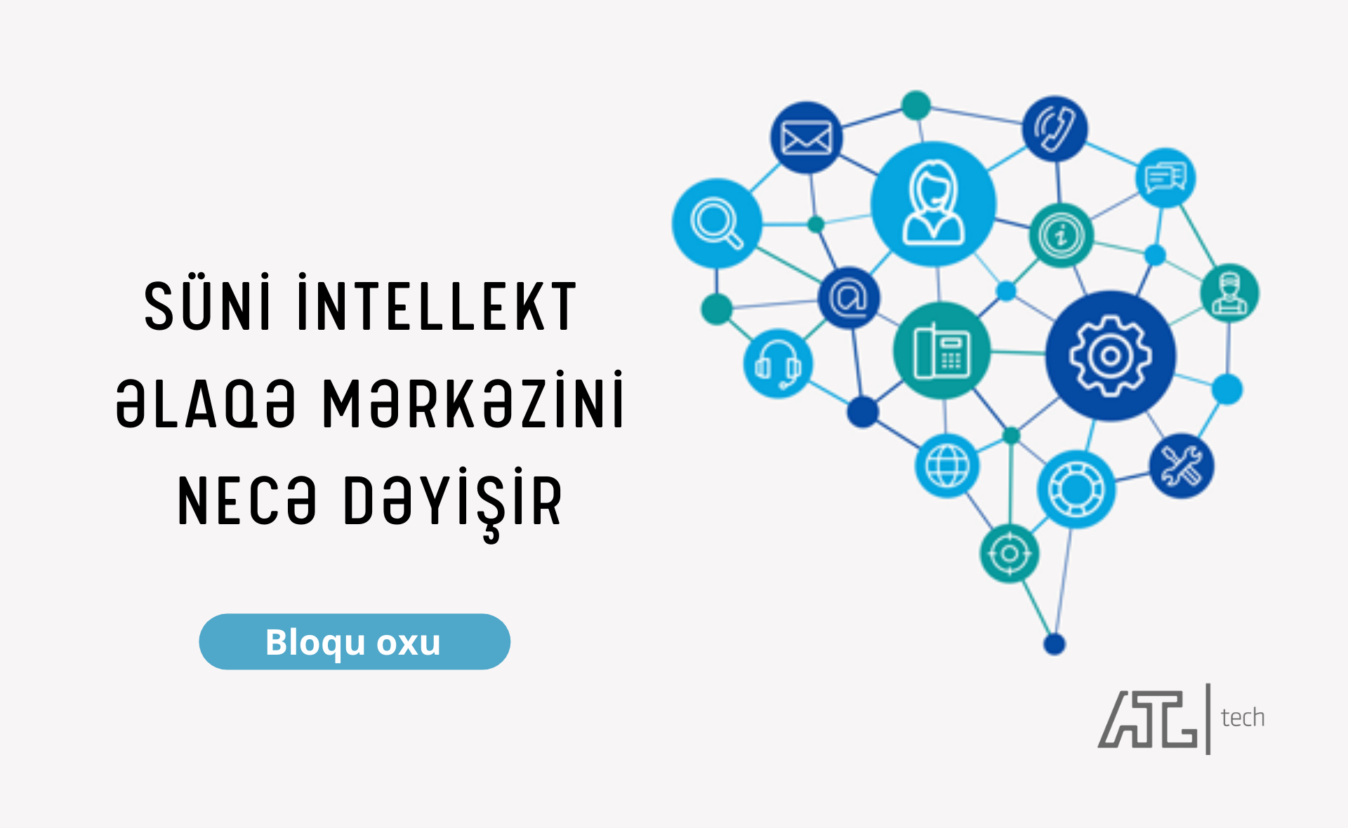 Əlaqə mərkəzində də süni intellekt önəmli rol oynayır.