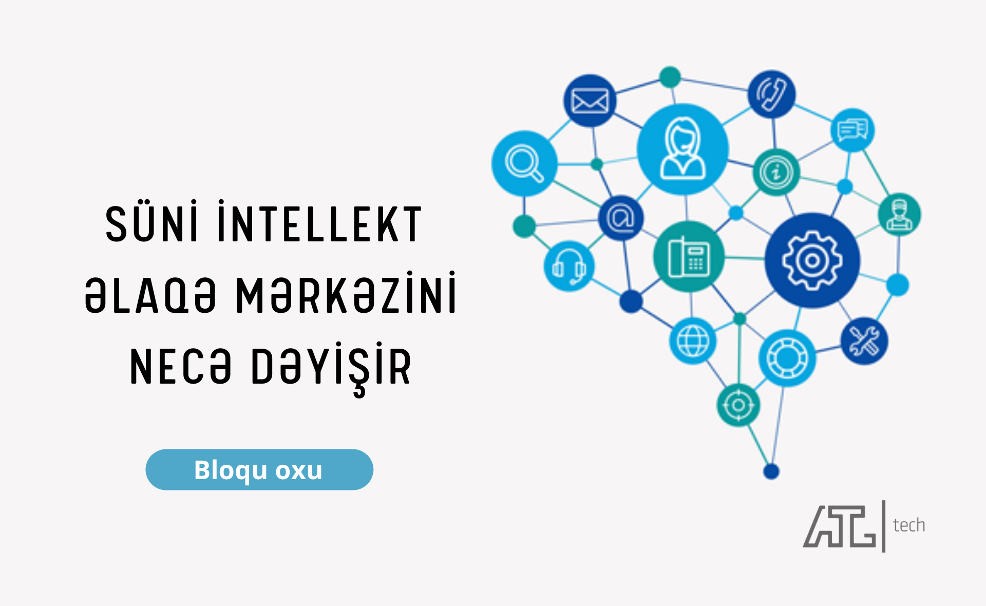 Əlaqə mərkəzində də süni intellekt önəmli rol oynayır. 